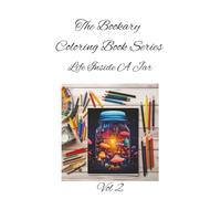 Life in a Jar Vol 2: Tiny worlds, big imagination-color the magic sealed inside. A Whimsical Coloring Book for All Ages (The Bookary Coloring Book Series:)
