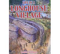 Life in a Longhouse Village (Native Nations of North America S.)