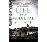 Life in a Medieval Village: (Medieval Life)