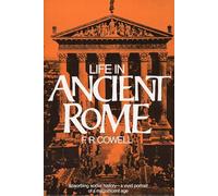Life in Ancient Rome: Absorbing Social History--A Vivid Portrait of a Magnificent Age (Perigee)