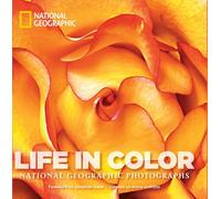 Life in Color: National Geographic Photographs (National Geographic Collectors)