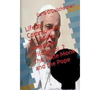 Life in Communism 2.1. South American Trilogy vol. 2 The Little Monk and the Pope