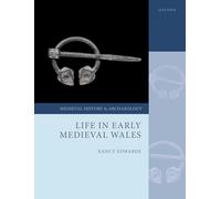 Life in Early Medieval Wales