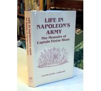 Life in Napoleon's Army (Napoleonic Library)