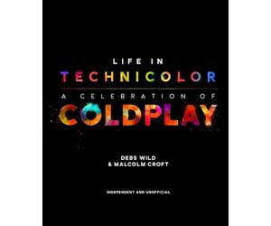 Life in Technicolor: A Celebration of Coldplay