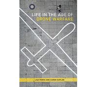 Life in the Age of Drone Warfare