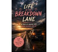 Life in the Breakdown Lane: 90 days of making sure your hazards are on