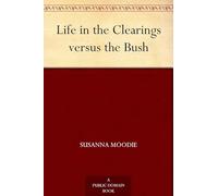 Life in the Clearings Versus the Bush