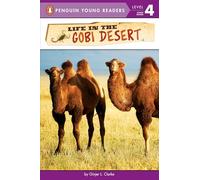 Life in the Gobi Desert (Penguin Young Readers, Level 4)