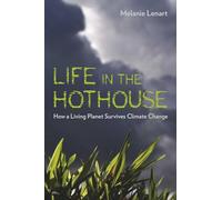Life in the Hothouse: How a Living Planet Survives Climate Change