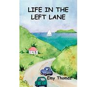 Life in the Left Lane