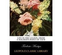 Life in the Legion, from a soldier's point of view