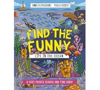 Find the Funny: Life in the Ocean : A fact-packed search and find book!
