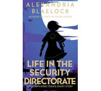 Life in the Security Directorate
