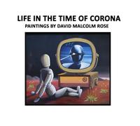 Life in the Time of Corona