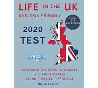 Life in the UK Test 2020 - dyslexia friendly: Official Material and Test Questions for British Citizenship