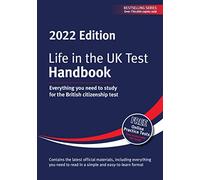 Life in the UK Test: Handbook 2022: Everything you need to study for the British citizenship test