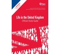 Life in the UK Official Study Guide, 2023 Edition (Life in the United Kingdom)
