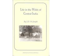 Life in the Wilds of Central India