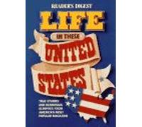 Life in These United States: True Stories and Humorous Glimpses from America's Most Popular Magazine