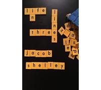 Life in Three Lines: A Collection of Haiku's