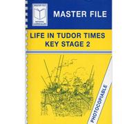 Life in Tudor Times (Masterfiles S.)