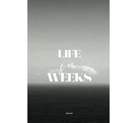 Life in Weeks: Black Sea Paperback Edition: A 10-Year Weekly Reflection Journal | Minimalist Life Calendar Notebook for Goal Setting, Tracking & Personal Growth