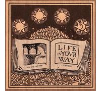 Life in Your Way - The Sun Rises And The Sun Sets... And Still Our Time Is Endless
