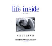 Life Inside: A Memoir