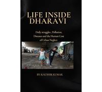 Life Inside Dharavi: Daily Struggles, Pollution, Disease, and the Human Cost of Urban Neglect