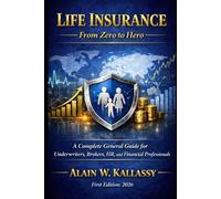 Life Insurance: From Zero to Hero (Insurance Products - From Zero to Hero)