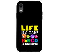 Life Is A Game Bingo Is Serious Bingo Player Case for iPhone XR
