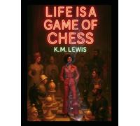 Life is A Game Of Chess