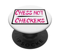 LIFE IS A GAME OF CHESS, NOT CHECKERS PopSockets Adhesive PopGrip