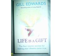 Life is a Gift by Gill Edwards (2007-09-06)