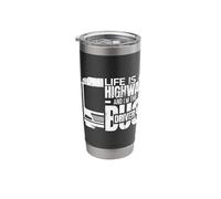 Life is a Highway and I'm The Bus Driver Stainless Steel Insulated Tumbler