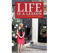 Life Is A Lesson: Never Give Up Hope – AuthorHouse