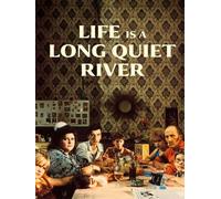 Life Is a Long Quiet River