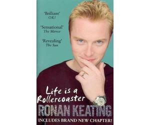 Life Is A Rollercoaster by Ronan Keating - 9780091878481