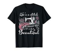 Life Is A Stitch Make It beautiful Quilter Quilting Sewing T-Shirt