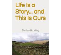 Life is a Story... and This is Ours