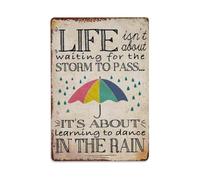 Life Is About Dancing in The Rain Tin Sign Vintage Metal Sign Retro Home Bar Wall Art Decor Metal Poster 8x12 Inch
