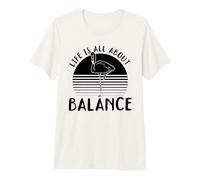 Life is All About Balance - Flamingo Lover Premium T-Shirt