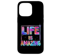 LIFE IS AMAZING Typographic Case for iPhone 14 Pro Max