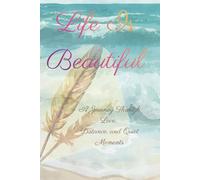 Life Is Beautiful: A Journey Through Love, Distance, and Quiet Moments