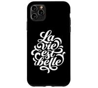 Life Is Beautiful La Vie Est Belle French Script Case for iPhone 11 Pro Max