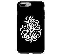Life Is Beautiful La Vie Est Belle French Script Case for iPhone 7 Plus/8 Plus