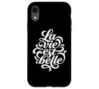 Life Is Beautiful La Vie Est Belle French Script Case for iPhone XR