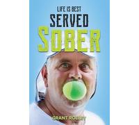 Life Is Best Served Sober