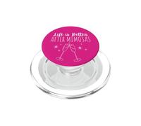 Life is Better After Mimosas Funny Sunday Brunch Graphic Art PopSockets PopGrip for MagSafe